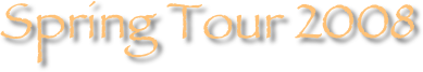 Spring Tour 2008